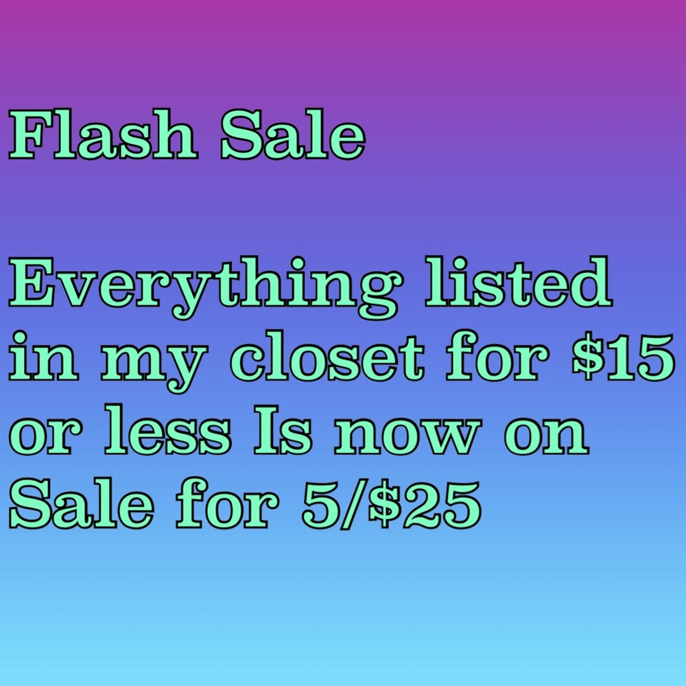 5/$25 on all items marked $15 or less